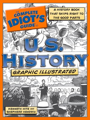 cover image of The Complete Idiot's Guide to U.S. History, Graphic Illustrated